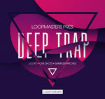 Loopmasters Deep Trap - Panndora Audio