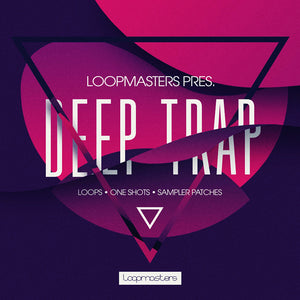 Loopmasters Deep Trap - Panndora Audio