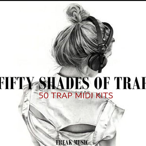 Freak Music 50 Shades Of Trap - Panndora Audio